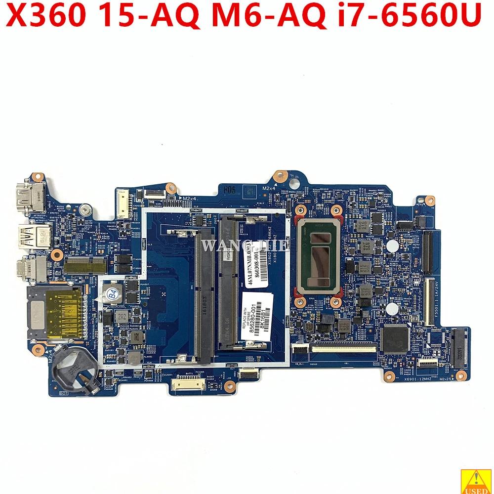 HP Envy X360 15-AQ 15T-AQ M6-AQ Ʈ Motherboad i7-6560U 856280-601 856280-501 856280-001 448.07N07.002N